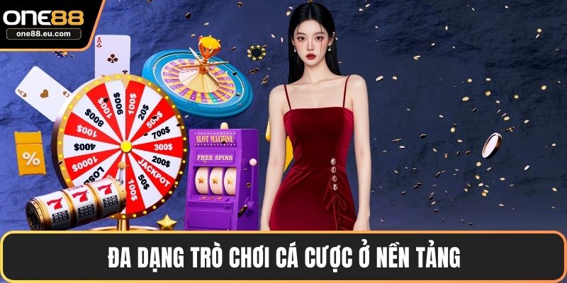 ONE88 Hoạt Động Bao Lâu - Hành Trình Xây Dựng Uy Tín Cá Cược 4 Đa dạng trò chơi cá cược ở nền tảng