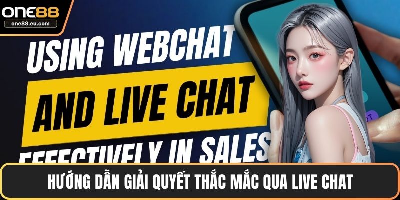 Trang chủ 14 Hướng dẫn giải quyết thắc mắc qua live chat