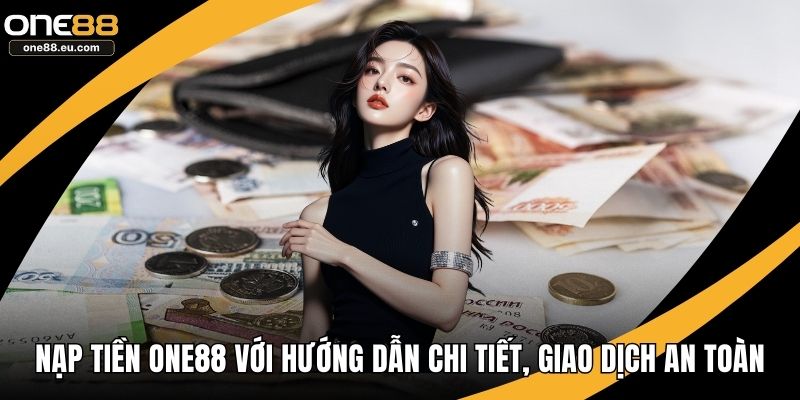 Nạp tiền ONE88